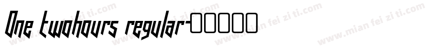 One twohours regular字体转换